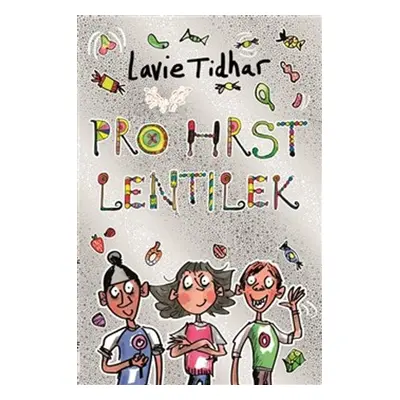 Pro hrst lentilek - Lavie Tidhar