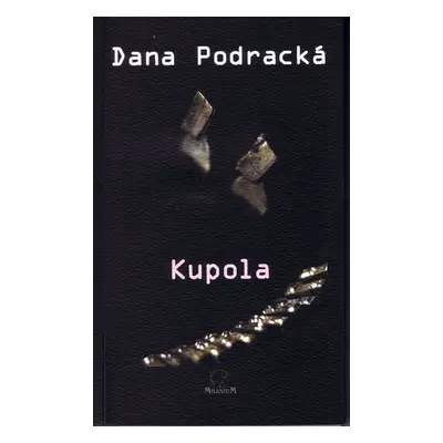 Kupola - Dana Podracká