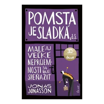 Pomsta je sladká, a. s. - Jonas Jonasson