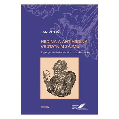 Hrdina a antihrdina ve státním zájmu - PhDr. Jan Vitoň Ph.D.