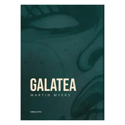 Galatea - Martin Myers