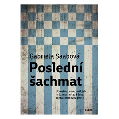 Poslední šachmat - Gabriella Saabová