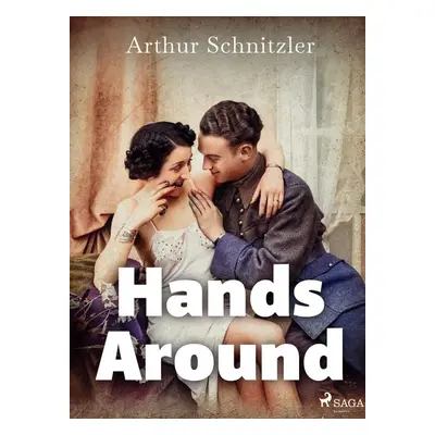 Hands Around - Arthur Schnitzler