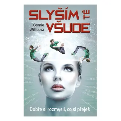 Slyším tě všude - Connie Willisová