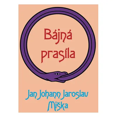 Bájná prasíla - Jan Miška