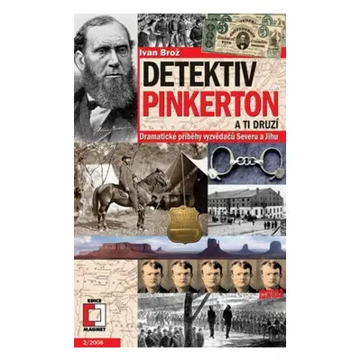 Detektiv Pinkerton a ti druzí - Ivan Brož