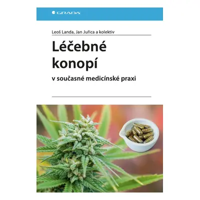 Léčebné konopí v současné medicínské praxi - Jan Juřica