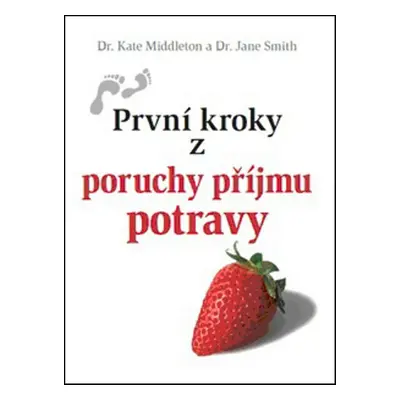 První kroky z poruchy příjmu potravy - Jane Smith