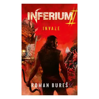 Inferium 2 - Invaze - Roman Bureš