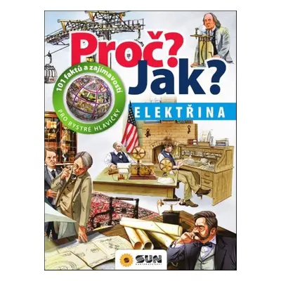 Proč? Jak? Elektřina - Autor Neuveden