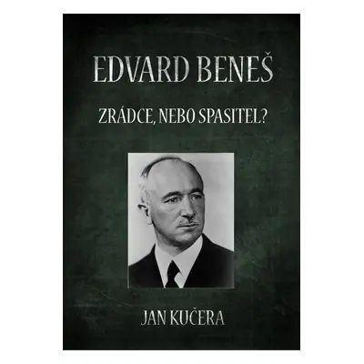 Edvard Beneš - Jan Kučera