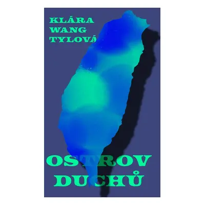 Ostrov duchů - Klára Wang Tylová