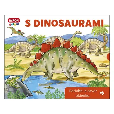 S dinosaurami Potiahni a otvor okienko - Pavlína Šamalíková