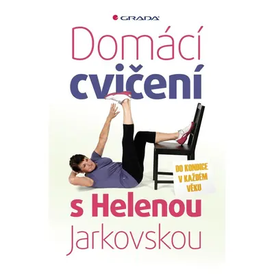 Domácí cvičení s Helenou Jarkovskou - Helena Jarkovská