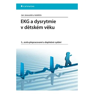 EKG a dysrytmie v dětském věku - kolektiv a