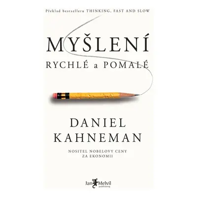 Myšlení, rychlé a pomalé - Daniel Kahneman