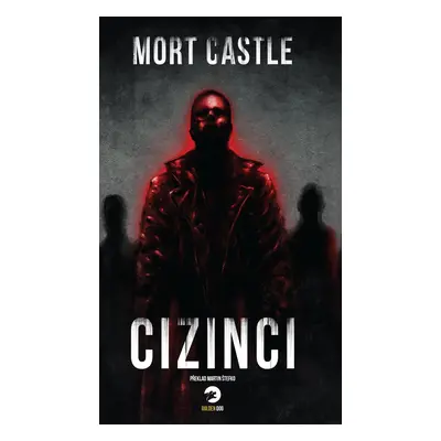 Cizinci - Mort Castle