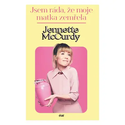 Jsem ráda, že moje matka zemřela - Jennette McCurdy