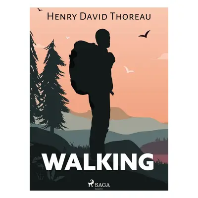 Walking - Henry David Thoreau