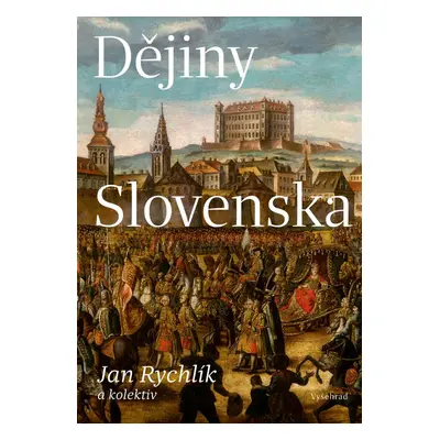 Dějiny Slovenska - Jan Rychlík