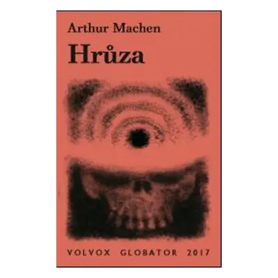 Hrůza - Arthur Machen