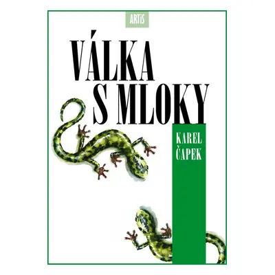 Válka s mloky - Karel Čapek