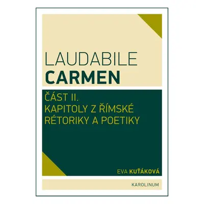 Laudabile Carmen – část II - Eva Kuťáková