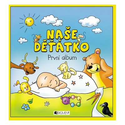 Naše děťátko – První album (měkká vazba) - autora nemá