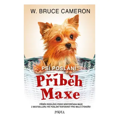 Psí poslání 4: Příběh Maxe - W. Bruce Cameron