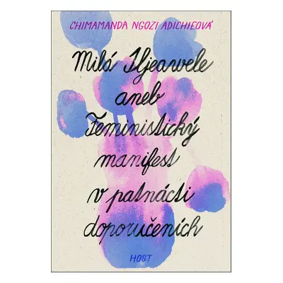 Milá Ijeawele aneb Feministický manifest v patnácti doporučeních - Petr Štádler, Mgr.