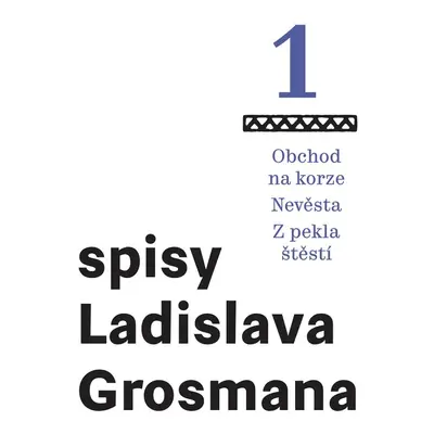 Obchod na korze – Nevěsta – Z pekla štěstí - Ladislav Grosman