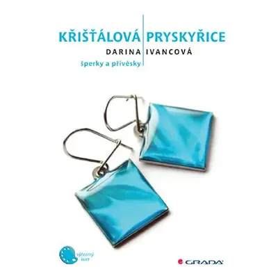 Křišťálová pryskyřice - Darina Ivancová