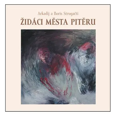 Židáci města Pitěru - Arkadij a Boris Strugačtí