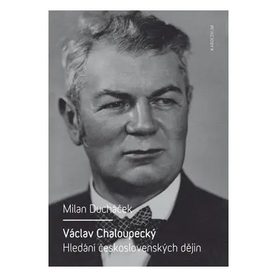 Václav Chaloupecký - Milan Ducháček