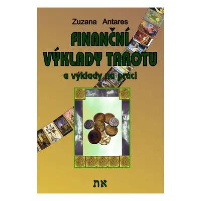 Finanční výklady tarotu - Autor Neuveden