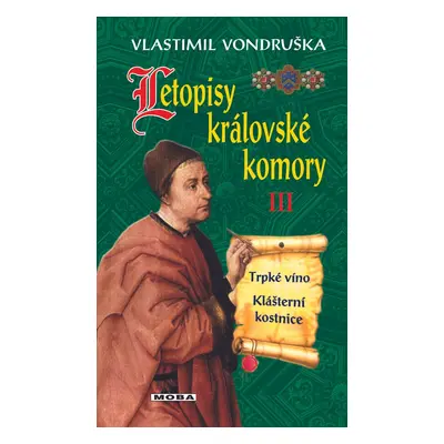 Letopisy královské komory III - Vlastimil Vondruška