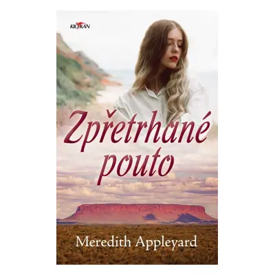 Zpřetrhané pouto - Meredith Appleyard