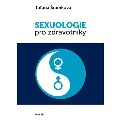 Sexuologie pro zdravotníky - Taťána Šrámková