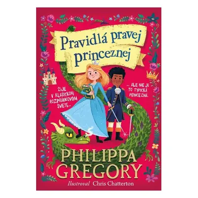 Pravidlá pravej princeznej - Philippa Gregory