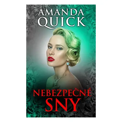 Nebezpečné sny - Amanda Quick