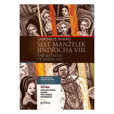 Šest manželek Jindřicha VIII. B1/B2 - Sabrina D. Harris