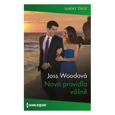 Nová pravidla vášně - Joss Woodová