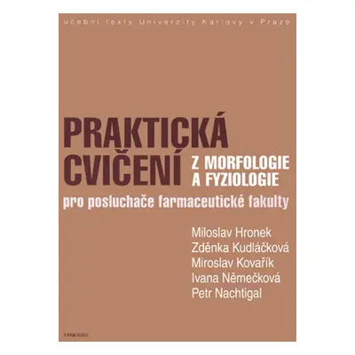 Praktická cvičení z morfologie a fyziologie - Miloslav Hronek