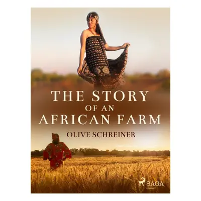 The Story of an African Farm - Olive Schreiner