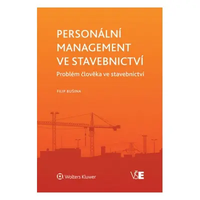 Personální management ve stavebnictví - Filip Bušina