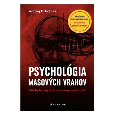 Psychológia masových vrahov - Andrej Drbohlav