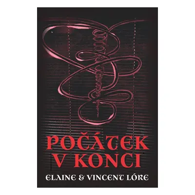 Počátek v konci - Elaine Lóre