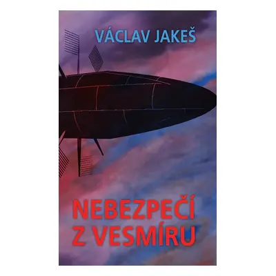 Nebezpečí z vesmíru - Václav Jakeš