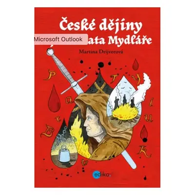 České dějiny podle kata Mydláře - Martina Drijverová