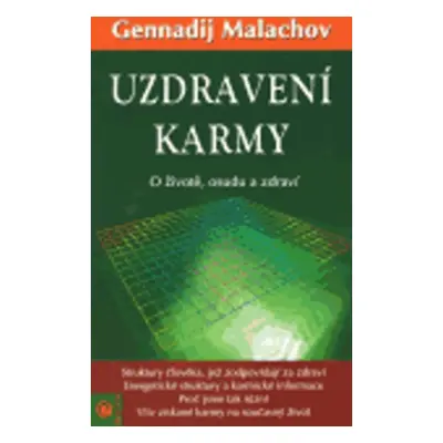 Uzdravení karmy - G. P. Malachov